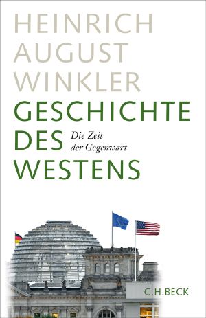 [Geschichte des Westens 04] • Die Zeit der Gegenwart